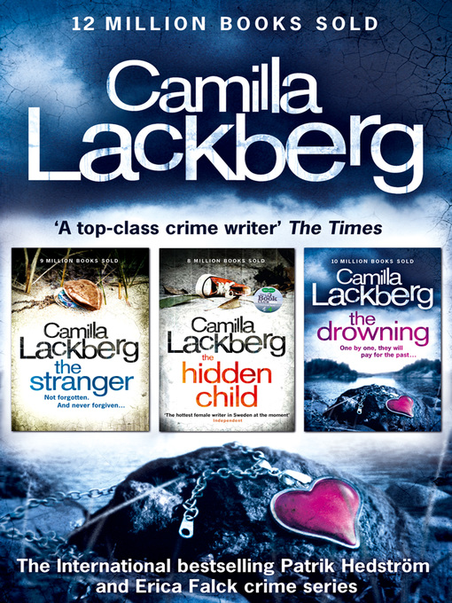 Title details for The Stranger / The Hidden Child / The Drowning by Camilla Läckberg - Available